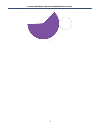 Cuadernillo de actividades para el desarrollo de habilidades matemáticas. 3º secundaria.
118
 