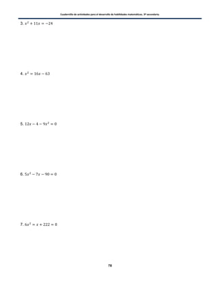 Cuadernillo de actividades para el desarrollo de habilidades matemáticas. 3º secundaria.
78
3.
4.
5.
6.
7.
 