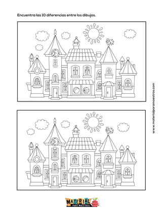 Encuentra las 10 diferencias entre los dibujos.
www.materialparamaestros.com
 