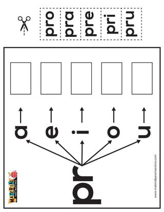 pr
a
e
i
o
u
pra
pre
pri
pro
pru
www.materialparamaestros.com
 