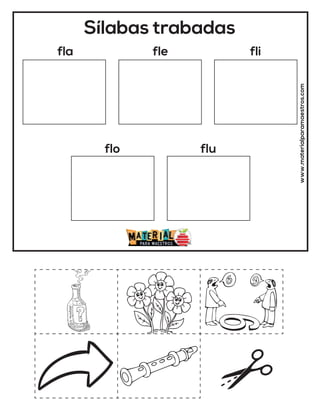 Sílabas trabadas
fla fle fli
flo flu
www.materialparamaestros.com
 