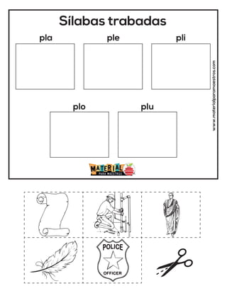 Sílabas trabadas
pla ple pli
plo plu
www.materialparamaestros.com
 