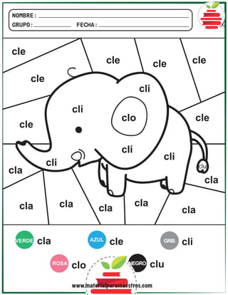 NOMBRE:
GRUPO: FECHA:
VERDE AZUL
ROSA
GRIS
cla
cla
cla
cla cla
cla
cla
cla
cle
cle
cle
cle
cle cle cle
cle
cli
cli
cli
cli
cli
cli
clo
clo
NEGRO clu
clu
www.materialparamaestros.com
 