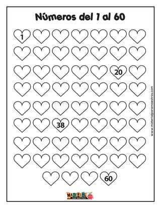 1
20
38
60
Números del 1 al 60
www.materialparamaestros.com
 