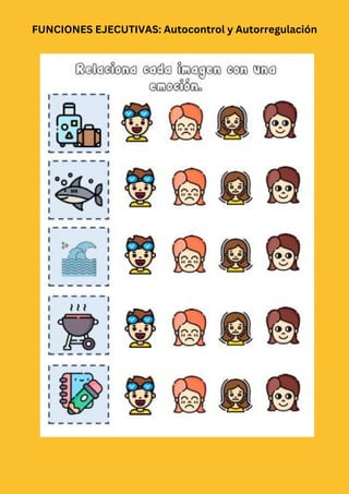 FUNCIONES EJECUTIVAS: Autocontrol y Autorregulación
 