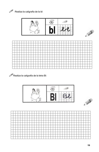 19
19
19
19



 Realiza la caligrafía de la bl:



Realiza la caligrafía de la letra Bl:
 