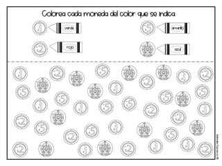 Colorea cada moneda del color que se indica
verde
rojo
amarillo
azul
Materi
a
l
e
s
Educati
v
os
NB
 
