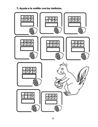 28
7. Ayuda a la ardilla con las bellotas.
 