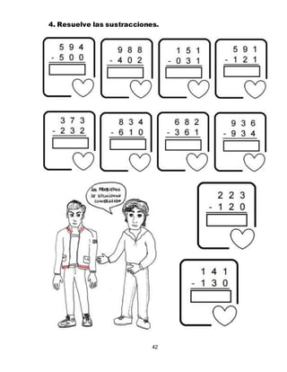 42
4. Resuelve las sustracciones.
 