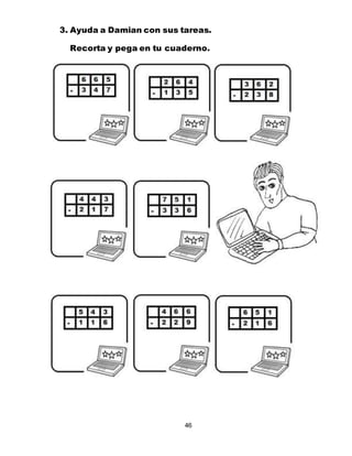 46
3. Ayuda a Damian con sus tareas.
Recorta y pega en tu cuaderno.
 