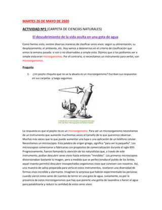 MARTES 26 DE MAYO DE 2020
ACTIVIDAD Nº1 (CARPETA DE CIENCIAS NATURALES)
El descubrimiento de la vida oculta en una gota de...