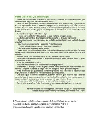 2. Ahora piensen en la historia que acaban de leer. Si la leyeron con alguien
más, será una buena oportunidad para convers...