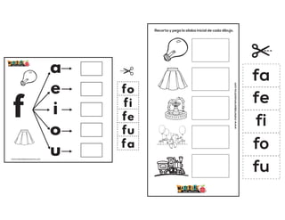 f
a
e
i
o
u fa
fe
fi
fo
fu
www.materialparamaestros.com
Recorta y pega la sílaba inicial de cada dibujo.
www.materialparamaestros.com
fa
fe
fi
fo
fu
 