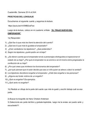 Cuadernillo: Semana 20 /4 al 24/4
PRÁCTICAS DEL LENGUAJE
Escuchamos el siguiente cuento y seguimos la lectura:
https://you...