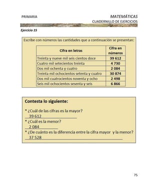 PRIMARIA MATEMÁTICAS
CUADERNILLO DE EJERCICIOS
75
Ejercicio 15
 