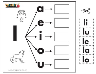 l
a
e
i
o
u
la
le
li
lo
lu
www.materialparamaestros.com
 