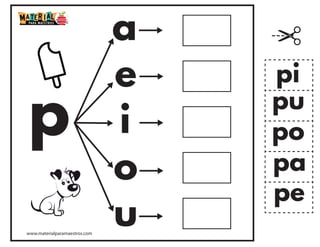 p
a
e
i
o
u
pa
pe
pi
po
pu
www.materialparamaestros.com
 