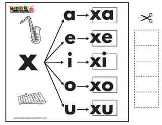 x
a
e
i
o
u
xa
xe
xi
xo
xu
www.materialparamaestros.com
 