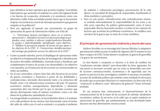 16
para identificar la base operativa que permita emplear “actividades
informativas que aumenten el malestar en contra del régimen hostil
o las fuerzas de ocupación, retratando a la resistencia como una
alternativa viable. Estas actividades pueden hacer que se incremente
elapoyoalaresistenciaatravésdemensajespersuasivosquegeneren
simpatía en la población”.
•	 Para eso, siguiendo el manual, son convenientes un grupo de
operaciones de apoyo de información militar con el fin de:
1.- “Determinar factores psicológicos claves en el entorno
operacional.2.-Identificaraccionesconefectospsicológicosque
puedan crear, cambiar o reforzar comportamientos deseados
en grupos o individualidades, identificados como objetivos.
3.- Moldear la percepción popular de forma tal que apoye a
los objetivos de la GNC. 4.- Contrarrestar desinformaciones
del enemigo que pudieran socavar los esfuerzos de la GNC”.
•	 Como se puede entender, previo al despliegue de operaciones sobre
unobjetivoesfundamentalunafasedeinvestigacióneidentificación
de puntos favorables, debilidades, contradicciones y fortalezas, que
complementen el marco de acción a ser desarrollado y los objetivos
a ser atacados, en el transcurso de las acciones no convencionales en
todos sus ámbitos.
•	 En el caso venezolano, vemos cómo han sido decisivas las acciones
de guerra económica y financiera a partir de las debilidades y
contradicciones, afectando directamente tanto a la estructura del
Estado como a la infraestructura económica del país. El esquema
económico rentista, monoproductor, dependiente y altamente
consumista abre una brecha por la que se ejecutan acciones que
afectan directamente tanto al sistema económico como a la vida
diaria de la población, estimulando el caos.
•	 Las inseguridades económicas, la incertidumbre diaria y el malestar
en la calle producto de las mismas, han funcionado como el núcleo
del caldo de cultivo por el cual se estimula y se propala el ambiente
de malestar y vulneración psicológica, precarización de la vida
diaria y la necesidad de búsqueda de responsables, hostilizando el
clima mediático y perceptivo.
•	 Pero en este punto, contradicciones más contradicciones menos,
se traslada interesadamente la responsabilidad de los actos a un
sólo actor específico (la política gubernamental) como el único
responsable directo, buscando encubrir y ocultar el otro número de
factores que acentúan los problemas económicos. Se establece una
narrativa de la guerra que se nutre de su base mediática.
El principio de aproximación indirecta y teoría del caos
Andrew Korybko, en su investigación Guerras híbridas: la adaptativa
aproximación indirecta para el cambio de régimen (2015) resume en tres
fases o etapas a la GNC: la fase latente o incipiente, la guerra de guerrillas
y la guerra de movimientos.
La fase latente o incipiente es decisiva a la hora de moldear las
“condiciones iniciales ideales” para desarrollar las fases siguientes. En
este punto es necesario recordar que así como se desarrollan una serie
de acciones comunicacionales, económicas y de seguridad, una vez
puesta en práctica la fase investigativa, también se ejecutan, en paralelo,
acciones de moldeado político que tendrán como resultado la estructura
de poder que en principio liderizará y/o representará a la dirección de la
“resistencia”, al objetivo como “alternativa de gobierno” frente al Estado
asediado.
En esa primera fase, teóricamente, el desenvolvimiento de lo
comunicacional irá de la mano de las acciones de sabotaje clandestino
(económico, militar, de servicios, en la calle) que se aspira maduren en
operaciones de guerrilla, que paulatinamente se irán develando hasta
alcanzar una fase abiertamente insurreccional.
 