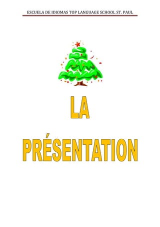 ESCUELA DE IDIOMAS TOP LANGUAGE SCHOOL ST. PAUL
 