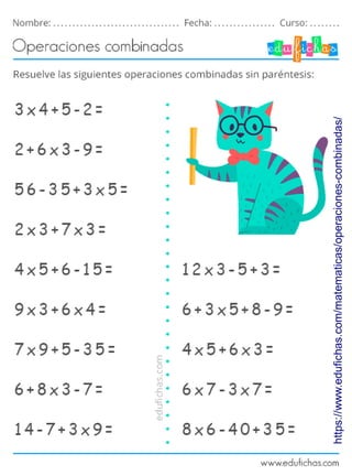 https://www.edufichas.com/matematicas/operaciones-combinadas/
 