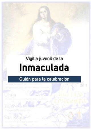Vigilia juvenil de la

Inmaculada
Guión para la celebración
 