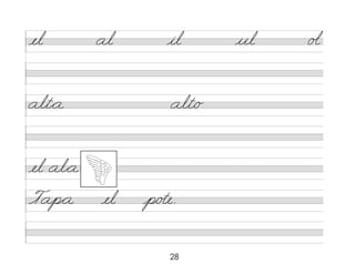 28
el al il ul o�
alt*a alt/o
el al*a
Tap*a el p/o�e.
 