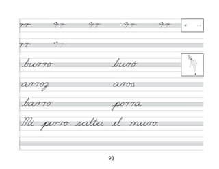 93
r r
r r
b�/r r o b�/r ó
a/r r oz a/r �
�
b a/r r o p/o r r a
Mi pe/r r o s*alt*a el mu/r o.
rr r r
 