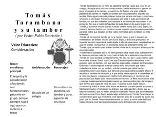 Valor Educativo: Consideración Tomás Tarambana y su tambor ( por Pedro Pablo Sacristán )  Tomás Tarambana era un niño de p...