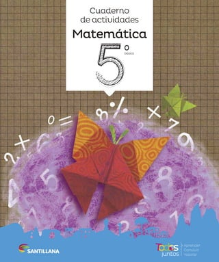 Cuaderno
de actividades
Matemática
0
básico
Aprender
Convivir
Valorar
 