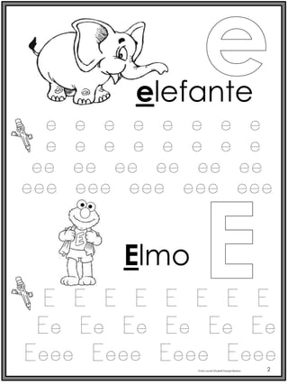 e e e e e e e e
elefante
e e e e e e e e
ee ee ee ee ee ee
eee eee eee eee eee
Elmo
E E E E E E E E
Ee Ee Ee Ee Ee Ee
Eeee Eeee Eeee Eeee
Profra.LourdesElizabethOcampoMartínez 2
 