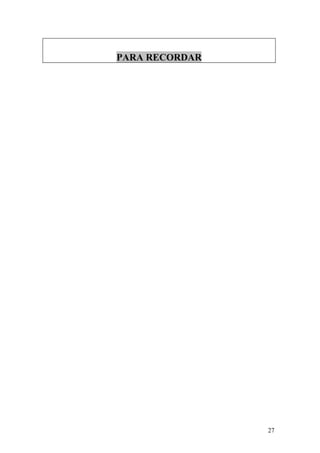 PARA RECORDAR




                27
 