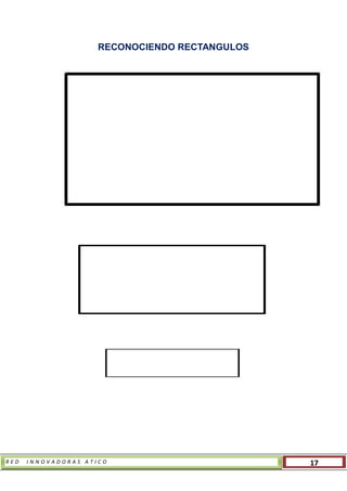 R E D I N N O V A D O R A S A T I C O 17
RECONOCIENDO RECTANGULOS
 