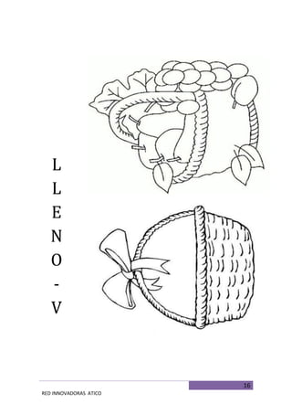 16
RED INNOVADORAS ATICO
L
L
E
N
O
-
V
A
C
I
O
 