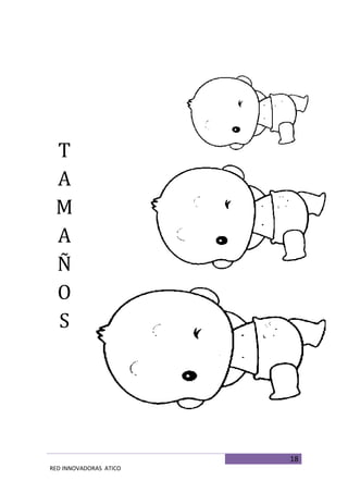 18
RED INNOVADORAS ATICO
T
A
M
A
Ñ
O
S
 