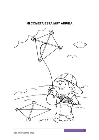 25
RED INNOVADORAS ATICO
MI COMETA ESTÁ MUY ARRIBA
 