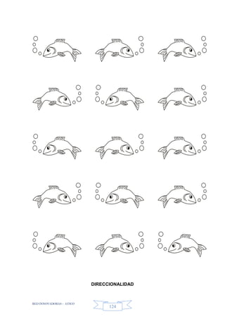 RED INNOVADORAS - ATICO
124
DIRECCIONALIDAD
 