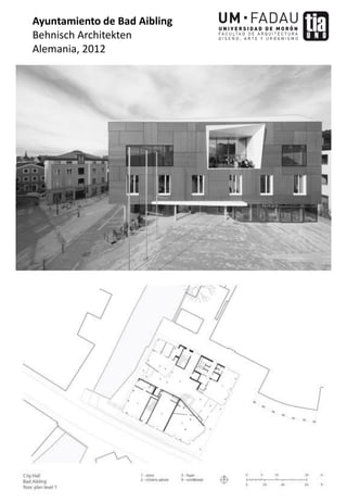 Ayuntamiento de Bad Aibling
Behnisch Architekten
Alemania, 2012
 