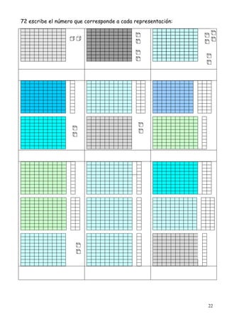 22
72 escribe el número que corresponde a cada representación:
 
