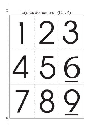 2 3
4 5 6
7 8 9
Tarjetas de número (T 2 y 6)
 