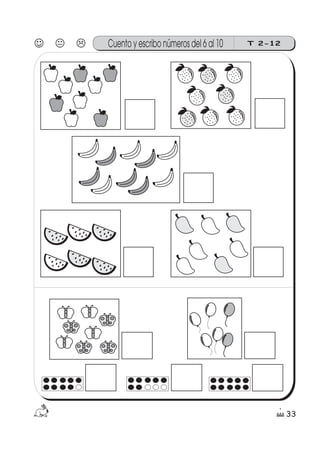 33
Cuento y escribo números del 6 al 10 T 2-12
 