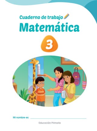 Cuaderno de trabajo Matemática 3 tercer grado.pdf
