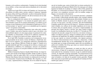 21
los asentamientos fortiﬁcados. En la etapa del Alto Imperio (siglos I
y II d.C.), el centro de poder estaba en las ciudades. En la provincia
tenían la categoría de municipio Segovia, Cauca (Coca) y Duratón (que
quizás fue Conﬂoenta). A partir de la crisis del siglo III empieza a cam-
biar el patrón de poblamiento y la oligarquía se refugia en sus villae,
mansiones rurales desde la que controlan un territorio más o menos
amplio. Una de estas villas fue excavada por la doctora Rosario Lucas
en los años 70 en el paraje de Santa Lucía de los Pinarejos, cerca de
Aguilafuente. De lo descubierto, un fragmento de pintura mural con la
representación de un caballo se conserva en el museo y una importante
colección de mosaicos se expone en la antigua iglesia de San Juan de
Aguilafuente, donde además se recrean aspectos de la vida en estas
villas. Otro lugar importante de este momento es Carratejera, en Naval-
manzano, donde se encontró un variado depósito de piezas metálicas
expuestas en una vitrina del museo provincial. Otros núcleos de esta
época se han localizado en los términos de Vallelado, Mata de Cuéllar,
Remondo y Fresneda de Cuéllar.
En el centro de la península se produce el asentamiento de una gran
masa de visigodos provenientes del extinto reino de Tolosa. Los asen-
tamientos visigodos se superponen en su mayoría a los visigodos. Tal
es el caso de Aguilafuente, donde apareció un capitel de esta época y
fíbulas de varios tipos. También han aparecido fíbulas visigodas en Co-
zuelos de Fuentidueña. En las proximidades del molino del Alvarado,
en Fresneda de Cuéllar, se ha encontrado un interesante conjunto de ob-
jetos litúrgicos compuesto por tres jarritos, una patena y un incensario,
todo ello fechado en el siglo VII.
De la época de dominación musulmana apenas hay indicios. Un
trabajo sobre paramentos prerrománicos realizado por Alonso Zamora
y Fernando Vela Cossío apunta la existencia de un importante recinto
fortiﬁcado islámico en Fuentidueña. También podrían corresponder a
este momento restos de fábrica de tapial del recinto exterior del castillo
de Turégano. Ábside mudéjar de la iglesia de San Esteban. Cuéllar
 