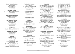 201
Cozuelos de Fuentidueña:
921 164 144
Cuéllar: 921 140 014
Cuesta, La: Ayuntamiento de
Turégano
Cuevas de Provanco:
921 527 163
Dehesa de Cuéllar: Ayuntamien-
to de Cuéllar
Dehesa Mayor: Ayuntamiento de
Cuéllar
Escarabajosa de Cuéllar: Ayunta-
miento de Cuéllar
Fresneda de Cuéllar:
921 155 282
Frumales: 921 164 209
Fuentes de Cuéllar: Ayuntamien-
to de Cuéllar
Fuente el Olmo de Fuentidueña:
921 529 054
Fuente el Olmo de Iscar:
921 167 088
Fuentepelayo: 921 574 000
Fuentepiñel: 921 169 657
Fuenterrebollo: 921 520 411
Fuentesaúco de Fuentidueña:
921 169 547
Fuentesoto: 921 527 225
Fuentidueña: 921 533 464
Gomezserracín: 921 168 164
Hontalbilla: 921 148 118
Laguna de Contreras:
921 527 456
Lastras de Cuéllar: 921 169 030
Lovingos: 921 164 771
Mata de Cuéllar: 921 150 213
Membibre de la Hoz:
921 164 577
Moraleja de Cuéllar: Ayunta-
miento de Olombrada
Narros de Cuéllar: Ayuntamiento
de Samboal
Navalilla: 921 532 535
Navalmanzano: 921 575 002
Olombrada: 921 164 000
Pecharromán: Ayuntamiento de
Valtiendas.
Perosillo: 921 164 285
Pinarejos: 921 160 430
Pinarnegrillo: 921 574 370
Remondo: 921 155 401
Sacramenia: 921 527 001
Samboal: 921 582 410
San Cristóbal de Cuéllar:
921 150 001
San Martín y Mudrián:
921 567 870
San Miguel de Bernuy:
921 529 001
Sanchonuño: 921 160 000
Sauquillo de Cabezas:
921 509 617
Tejares: Ayuntamiento de Fuen-
tesoto
Torrecilla del Pinar: 921 154 007
Torregutiérrez: Ayuntamiento de
Cuéllar
Turégano: 921 500 000
Valdesimonte: 921 521 032
Valles de Fuentidueña: Ayun-
tamiento de Fuente el Olmo de
Fuentidueña
Vallelado: 921 150 301
Valtiendas: 921 527 353
Vegafría: Ayuntamiento de
Olombrada
Veganzones: 921 500 200
Villaverde de Iscar: 921 167 110
Vivar de Fuentidueña:
921 527 549
Zarzuela del Pinar: 921 574 215
LÍNEAS DE AUTOBUSES
Grupo Galo Álvarez-Linecar:
921 442 692
Autocares Bermejo S.L.:
921 427 716
Continental Auto: 915 330 400
La Sepulvedana: 915 304 800
Cabrero S.L.: 983 222 574
FARMACIAS
Aguilafuente: 921 572 022
Cabezuela: 921 520 534
Cantalejo: 921 520 053 / 921
520 005
Carbonero: 921 560 287
Chañe: 921 155 108
Cuéllar: 921 586 677 / 921 311
265 / 921 144 812 / 921 144 794
/ 921 140 606 / 921 142 248
Fuentepelayo: 921 574 392
Fuenterrebollo: 921 521 676
Fuentesaúco de Fuentidueña:
921 164 302
Fuentidueña: 921 529 169
Gomezserracín: 921 168 133
Hontalbilla: 921 164 606
Lastras de Cuéllar: 921 169 250
Navalilla: 921 532 615
Navalmanzano: 921 575 109
Olombrada: 921 164 027
Samboal: 921 582 466
Sanchonuño: 921 160 163
Turégano: 921 500 057
Vallelado: 921 150 437
Veganzones: 921 500 291
Villaverde de Íscar: 921 155543
Zarzuela del Pinar: 921 574 621
CENTROS DE SALUD: 061
Centro de Salud de Cantalejo:
921 520 085
Centro de Salud de Carbonero el
Mayor: 921 560 995
Centro de Salud de Cuéllar: 921
142 244
Centro de Salud de Fuentesaúco
de Fuentidueña: 921 169 564
Centro de Salud de Iscar: 983
620 454
Centro de Salud de Sacramenia:
921 527 319
GUARDIA CIVIL: 062
EMERGENCIAS: 112
 