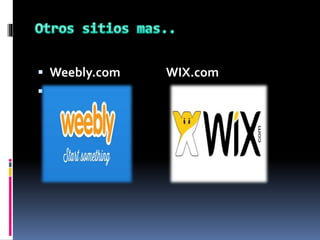  Weebly.com WIX.com

 