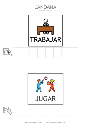 equiplandana.com Pictogramas ARASAAC
TRABAJAR
JUGAR