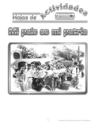 1 Cuaderno de Ejercicios para el Estudiante
Unidad 1
 