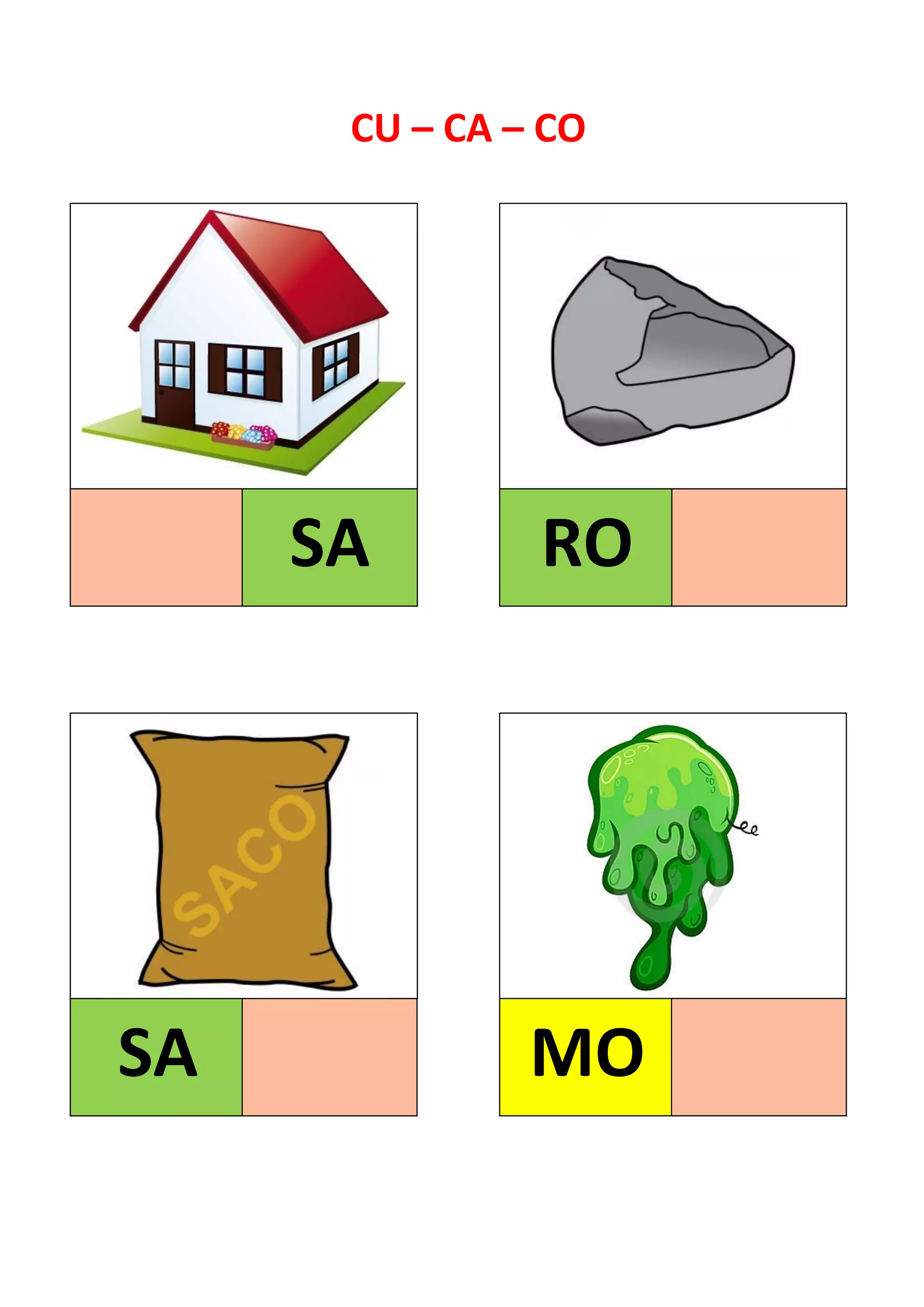 CU – CA – CO
SA
SA
RO
MO