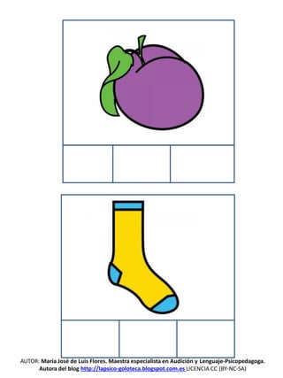 AUTOR: María José de Luis Flores. Maestra especialista en Audición y Lenguaje-Psicopedagoga.
Autora del blog http://lapsico-goloteca.blogspot.com.es LICENCIA CC (BY-NC-SA)
 