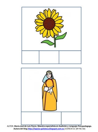 AUTOR: María José de Luis Flores. Maestra especialista en Audición y Lenguaje-Psicopedagoga.
Autora del blog http://lapsico-goloteca.blogspot.com.es LICENCIA CC (BY-NC-SA)
 